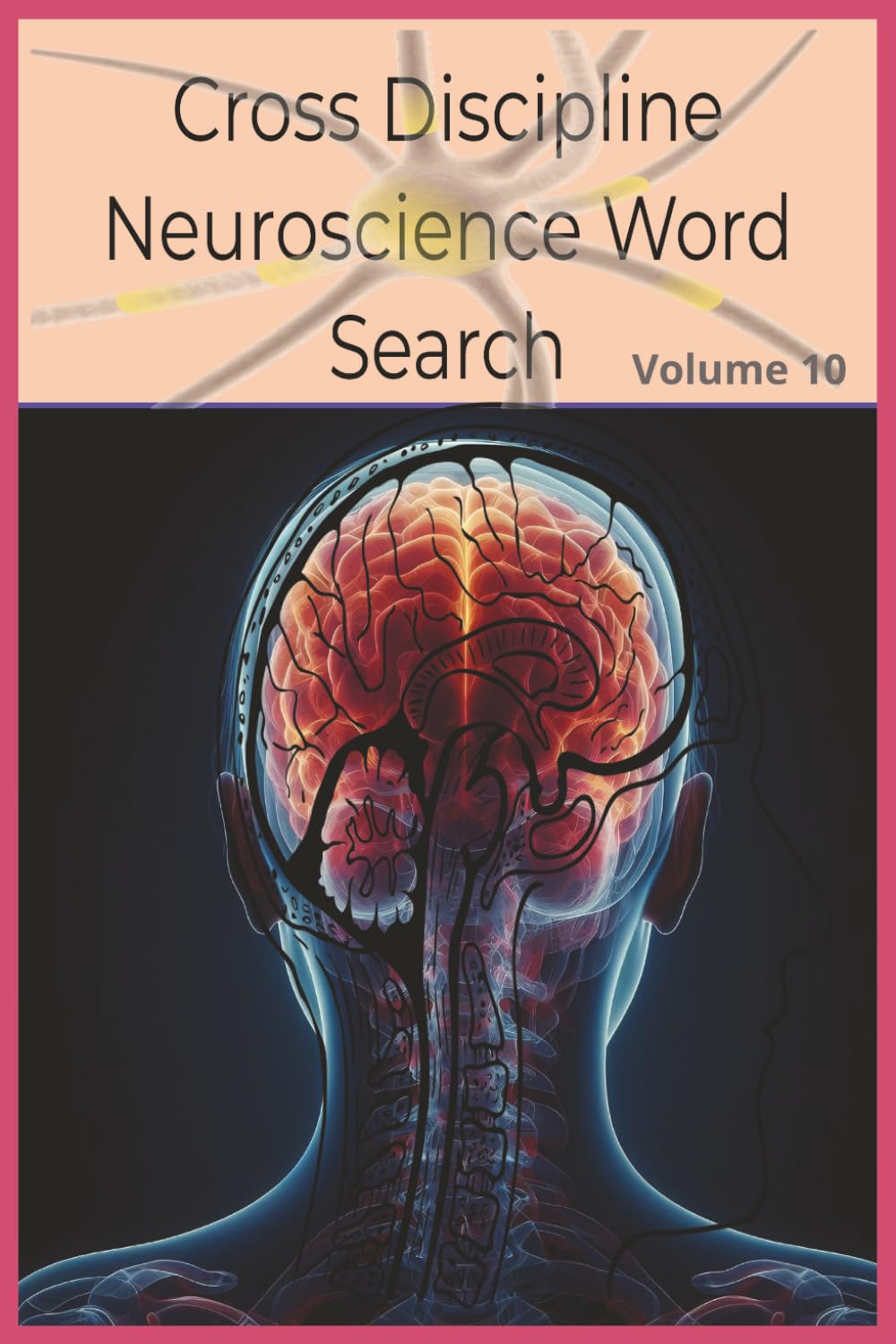 Cross Discipline Brain Science & Genetics Word Search: Volume 10 (Genius Mind Puzzle Series by LLPuzzleBooks©2026)