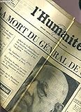  L\'HUMANITE - 11 NOVEMBRE 1970 - LA MORT DU GENERAL DE GAULLE / UN HOMME D\'ETAT, ANGELA DAVIS ET JANE FONDA, LA CARTE DES ZONES LIBEREES PAR LE FUNK, DE GAULLE: DANS LA PAIX DE SON VILLAGE....