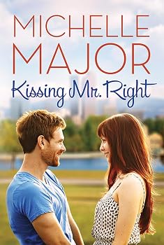 Kissing Mr. Right - Book #1 of the Colorado Hearts