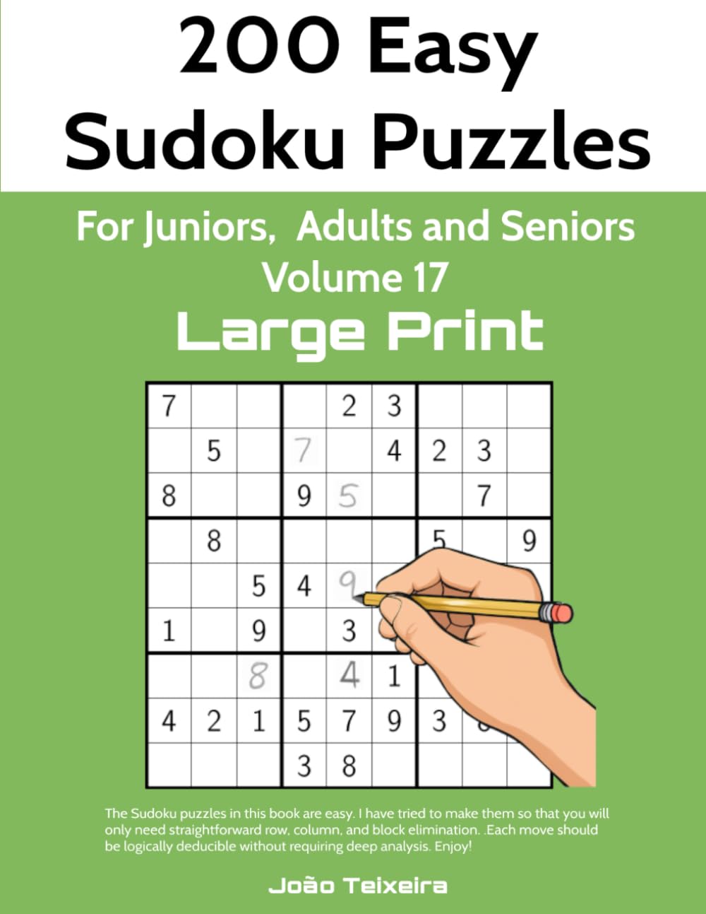 200 easy Sudoku puzzles in Large Print for Juniors, Adults and Seniors, Volume 17