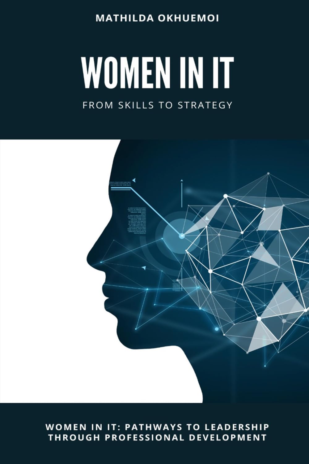 Women in IT: Pathways to Leadership Through Professional Development