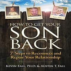 How to Get Your Son Back Audiobook By Kevin Fall, Austin T. Fall cover art