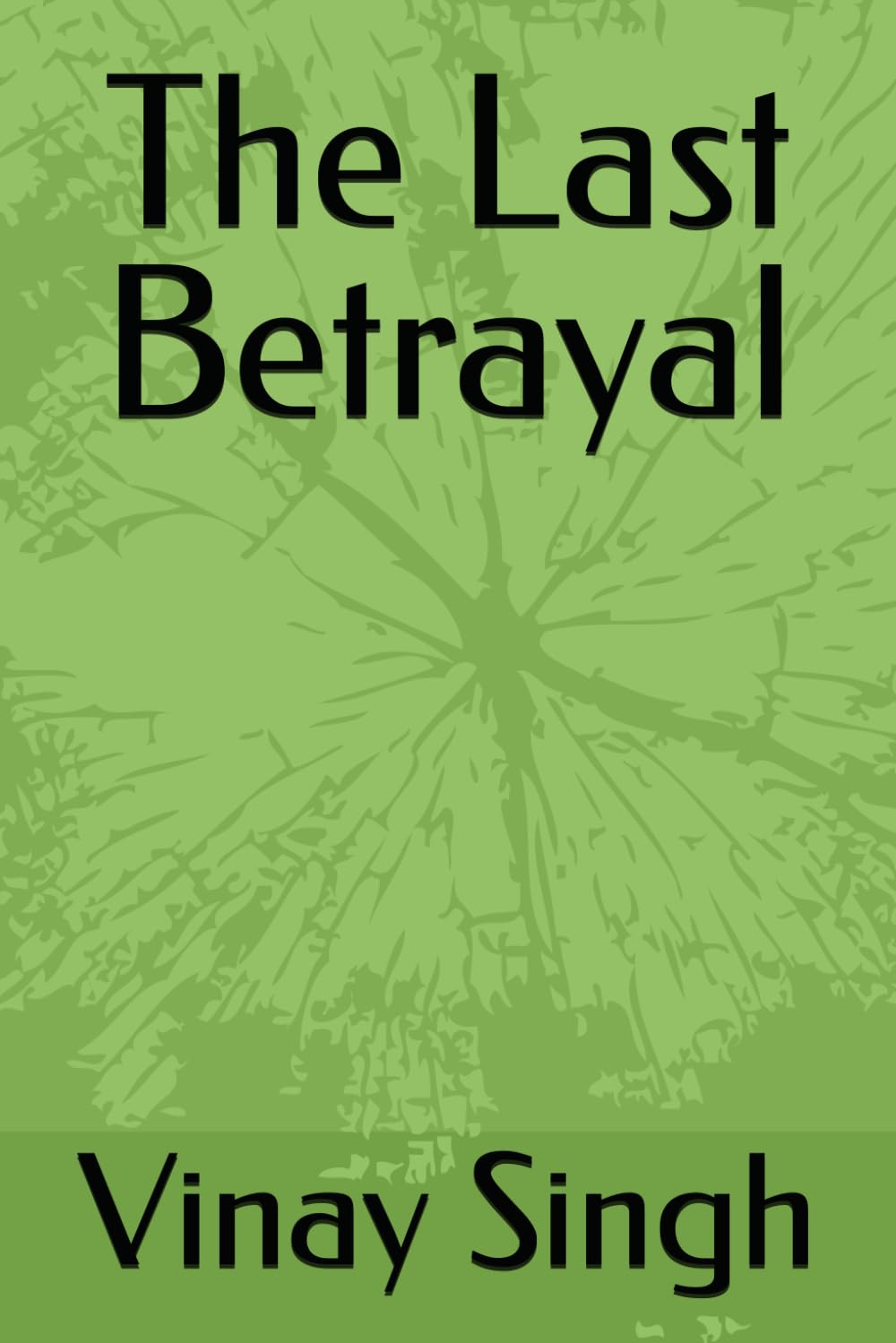 The Last Betrayal
