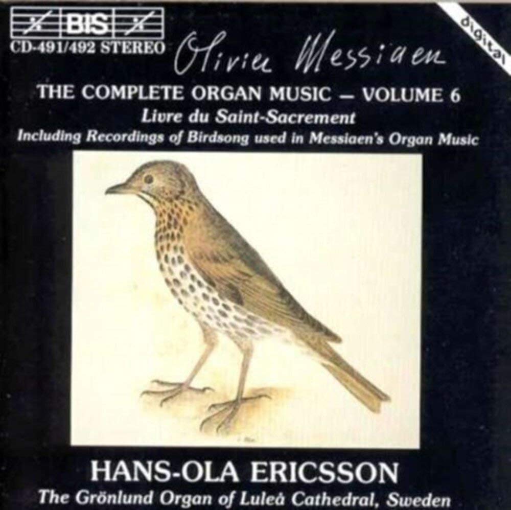 Messiaen: Complete Organ Music, Vol.6