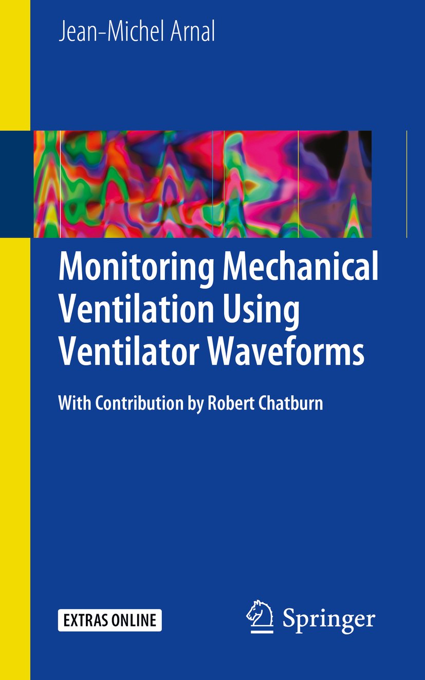 Monitoring Mechanical Ventilation Using Ventilator Waveforms (English Edition)