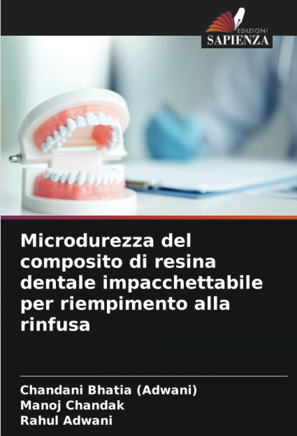 Microdurezza del composito di resina dentale impacchettabile per riempimento alla rinfusa (Italian Edition)      Paperback – April 1, 2022