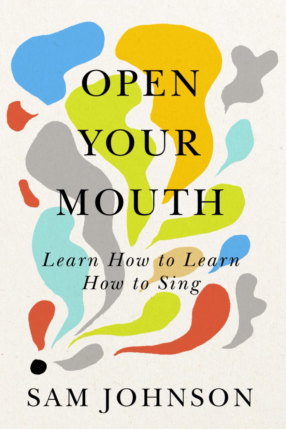 Open Your Mouth: Learn How to Learn How to Sing
