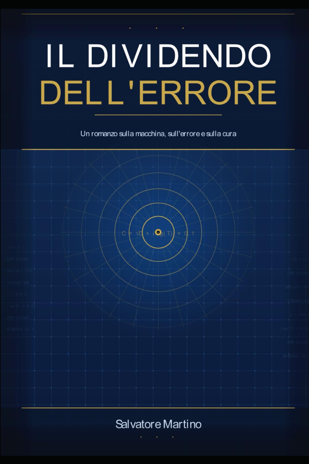 Il Dividendo dell'Errore: Come trasformare gli errori delle macchine in futuro degli uomini