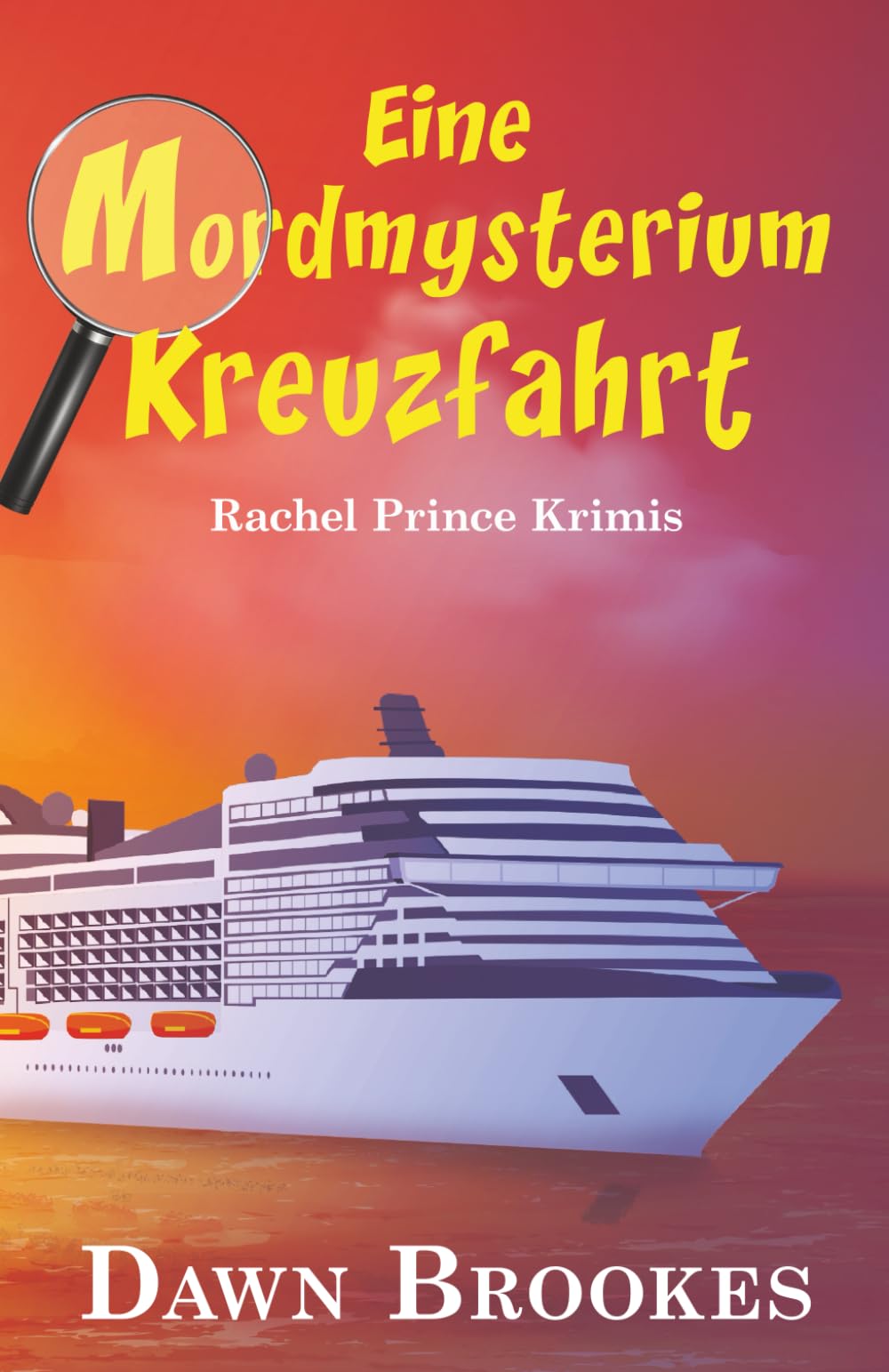 Eine Mordmysterium-Kreuzfahrt (Rachel Prince Krimis)