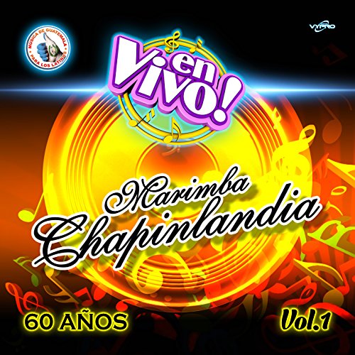 Play 60 Años Vol. 1. Música de Guatemala para los Latinos (En Vivo) by