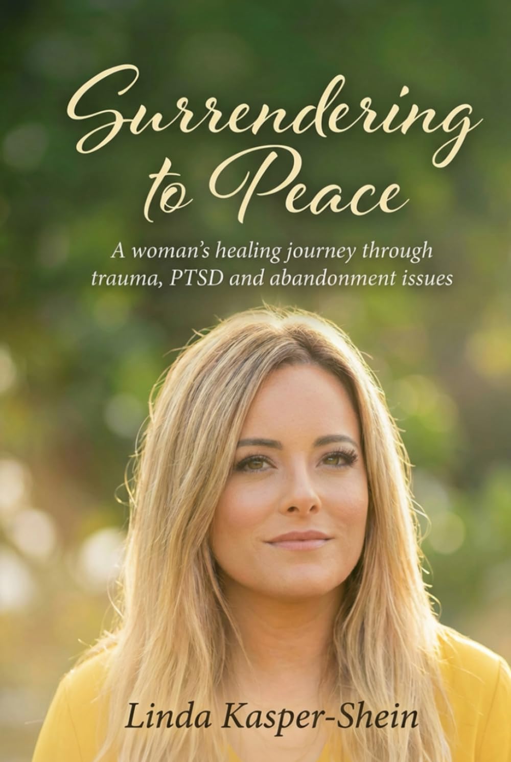 Surrendering to Peace: A Woman's Healing Journey through Trauma recovery, spiritual healing, PTSD and domestic violence.