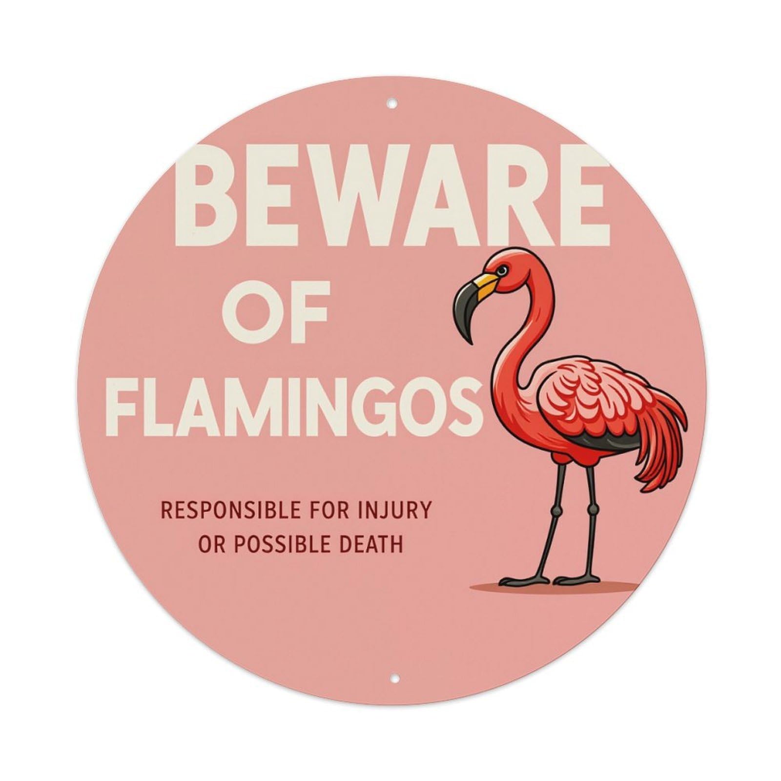 Beware Of Flamingos Warning Sign Round Tin Sign Vintage Metal Poster Retro Bar, Home, Man Cave, Kitchen, Laundry Room Wall Art Decor Gift 8x8Inch
