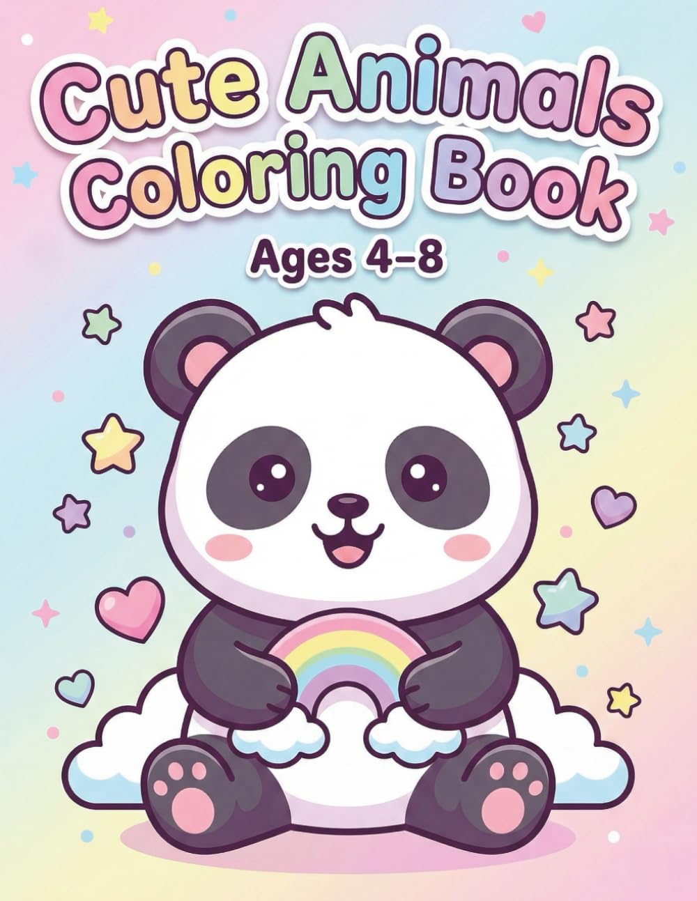 Cute Animals Coloring Book For Kids Ages 4-8: Fun and Easy Coloring Pages for Boys and Girls | 30+ Adorable Animal Designs