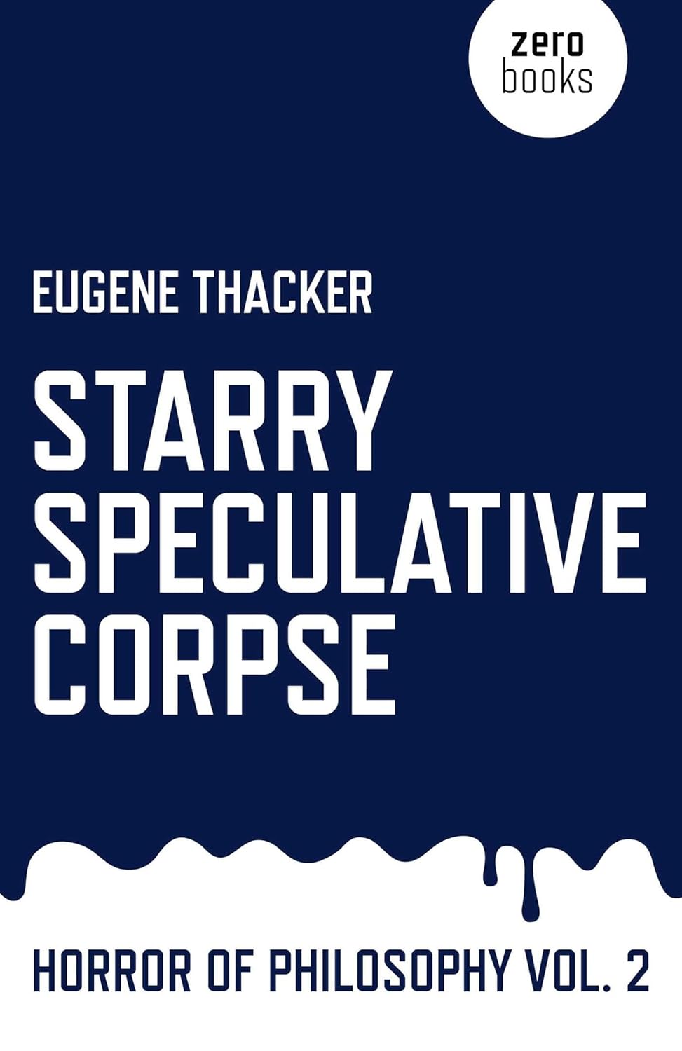 Starry Speculative Corpse: Horror of Philosophy (Vol 2)