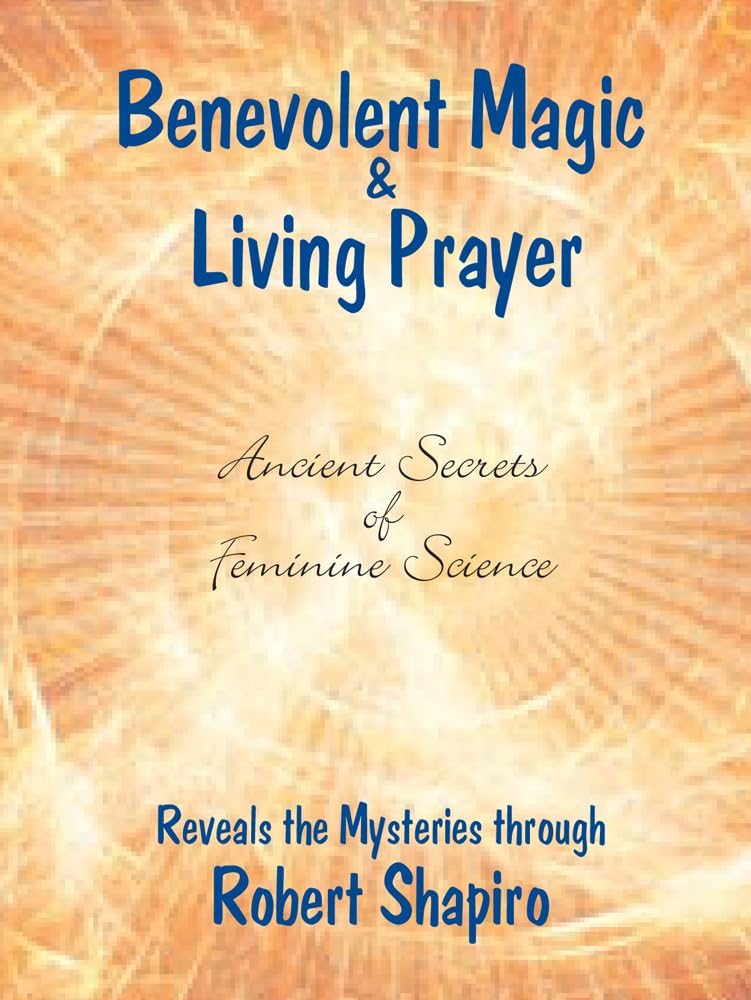 Buy Benevolent Magic: 1 (Secrets of Feminine Science) — BookShops.in