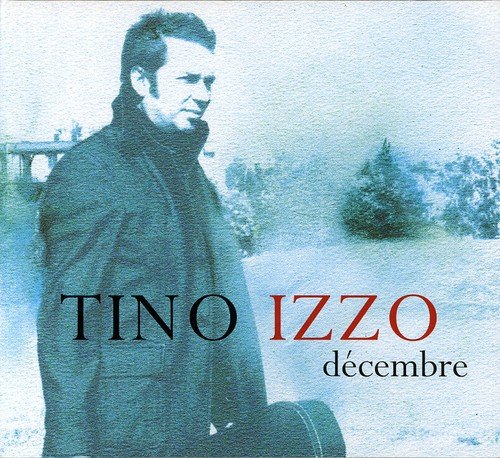 Decembre [Audio CD] Tino Izzo