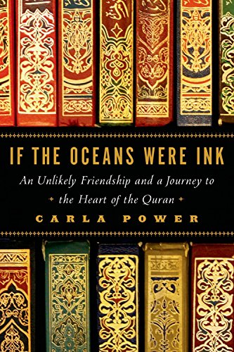  If the Oceans Were Ink: An Unlikely Friendship and a Journey to the Heart of the Quran PDF