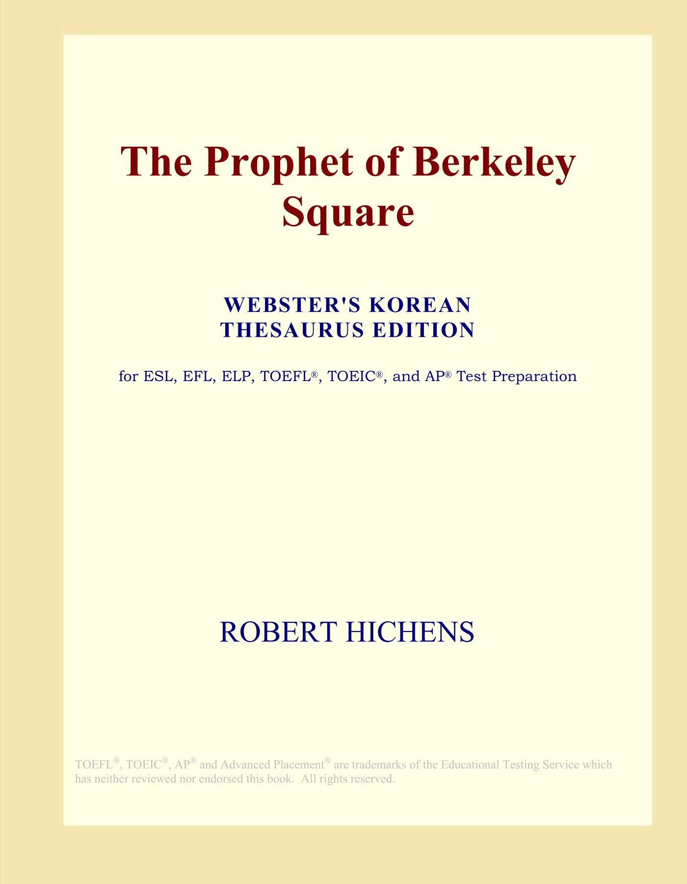 The Prophet of Berkeley Square (Webster's Korean Thesaurus Edition)