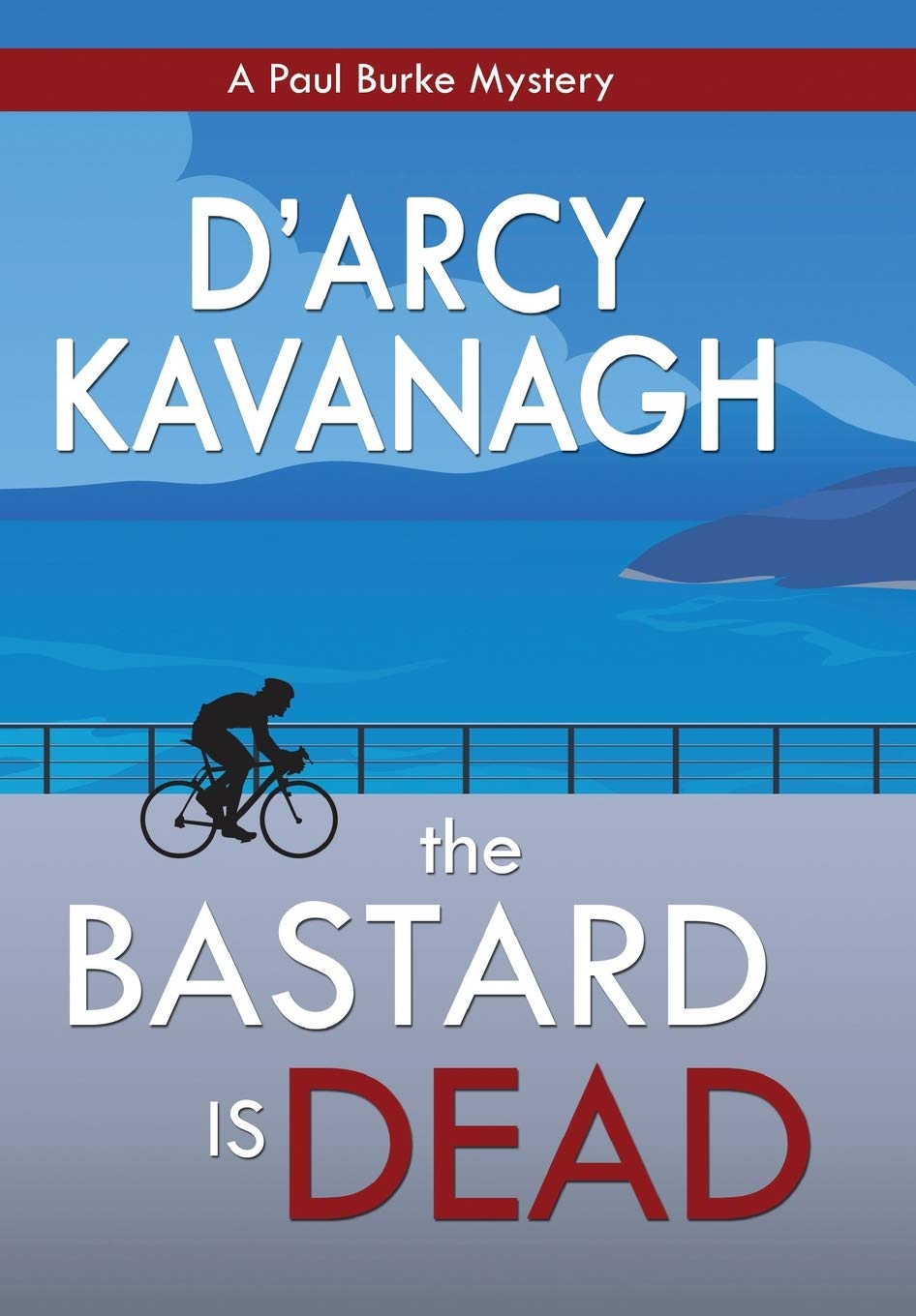 Buy The Bastard Is Dead (The Paul Burke Mysteries) โ BookShops.in