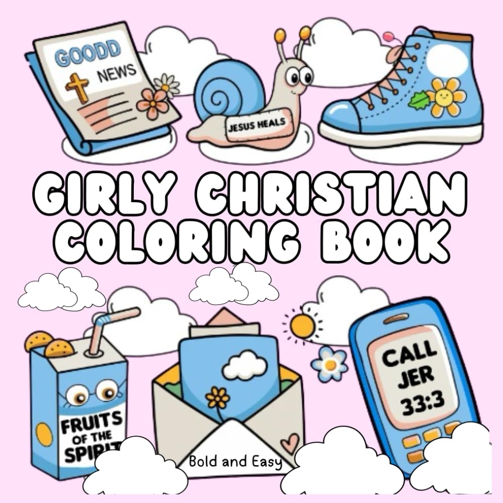 Girly Christian Coloring Book Bold and Easy Bible Coloring Book With Inspirational Verses: Christian Coloring Book For Adults Kids and Teens