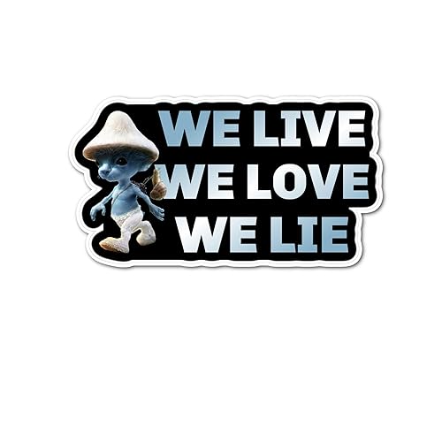 We Live We Love We Lie Smurf Cat Blue Smurf Cat Sticker