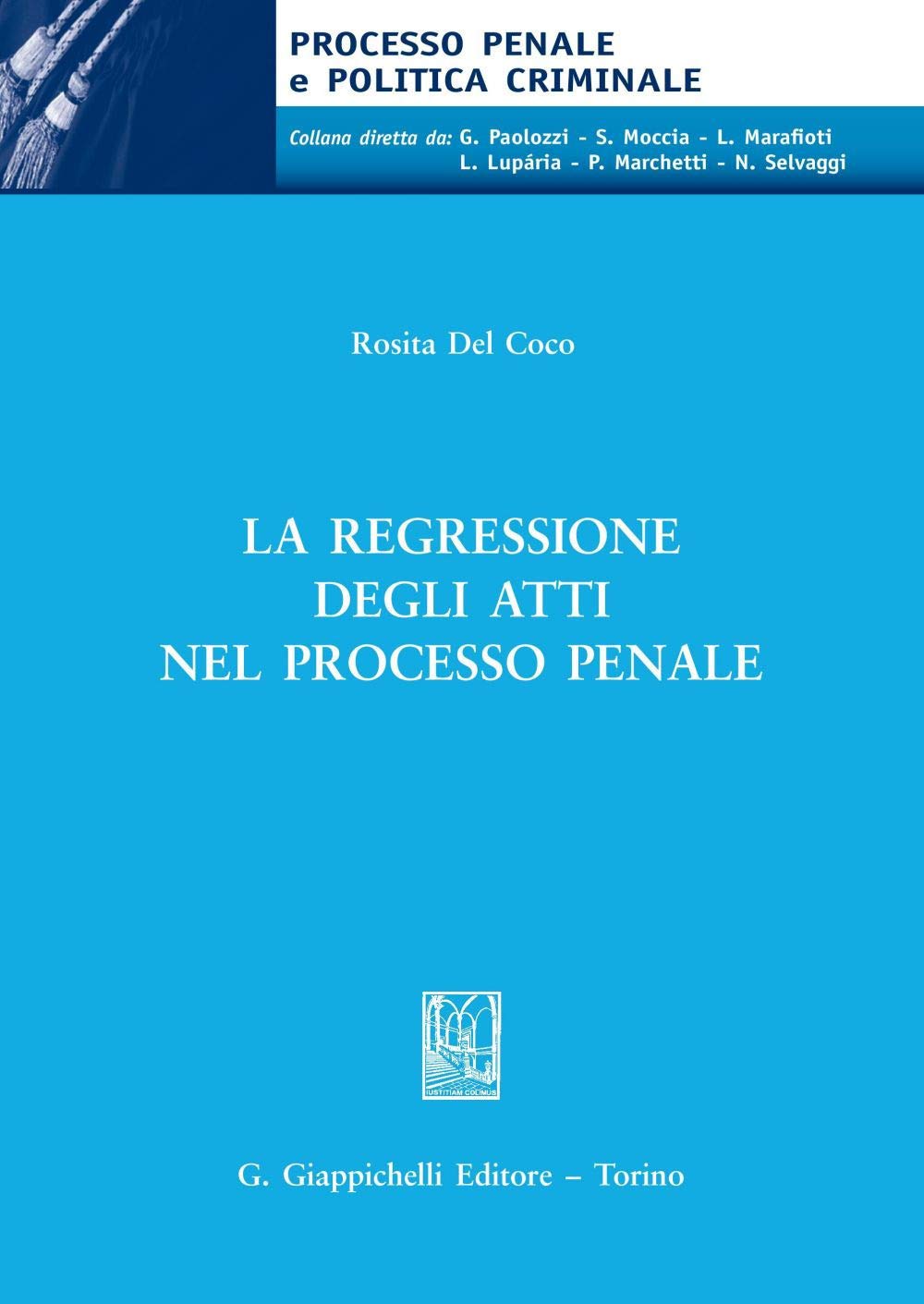 La Regressione Degli Atti Nel Processo Penale - 4