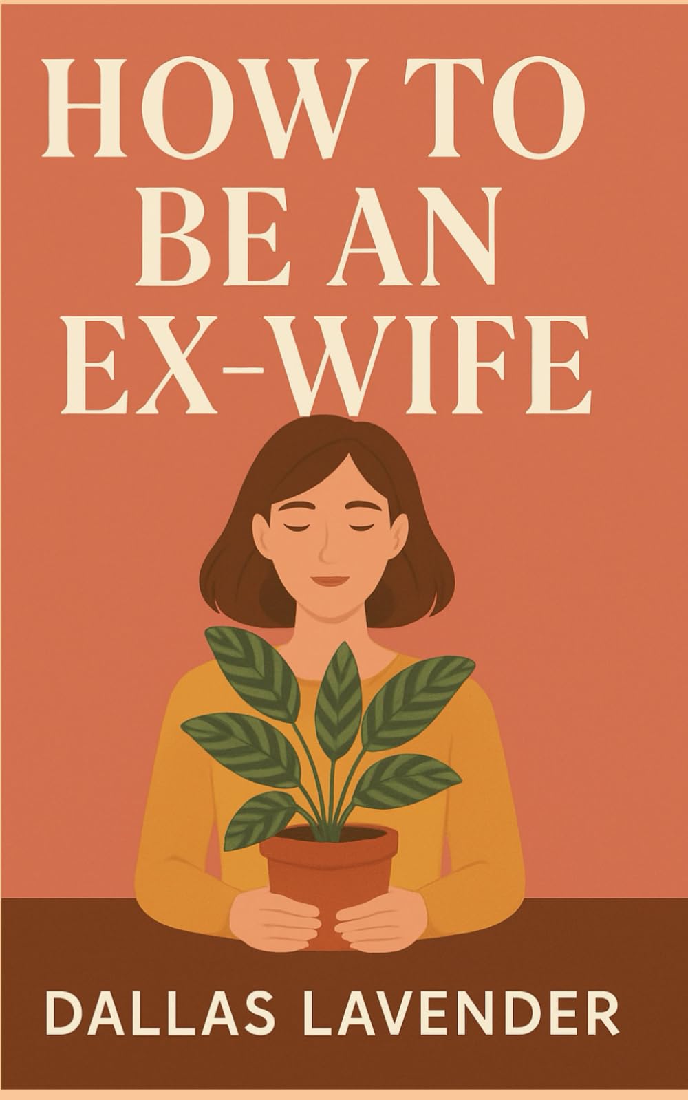 How To Be an Ex-Wife