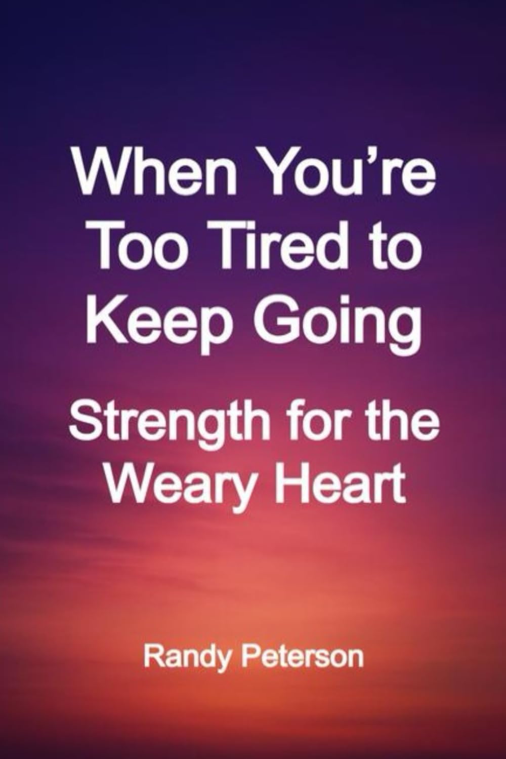 When You’re Too Tired to Keep Going: Strength and Stillness for the Weary Heart