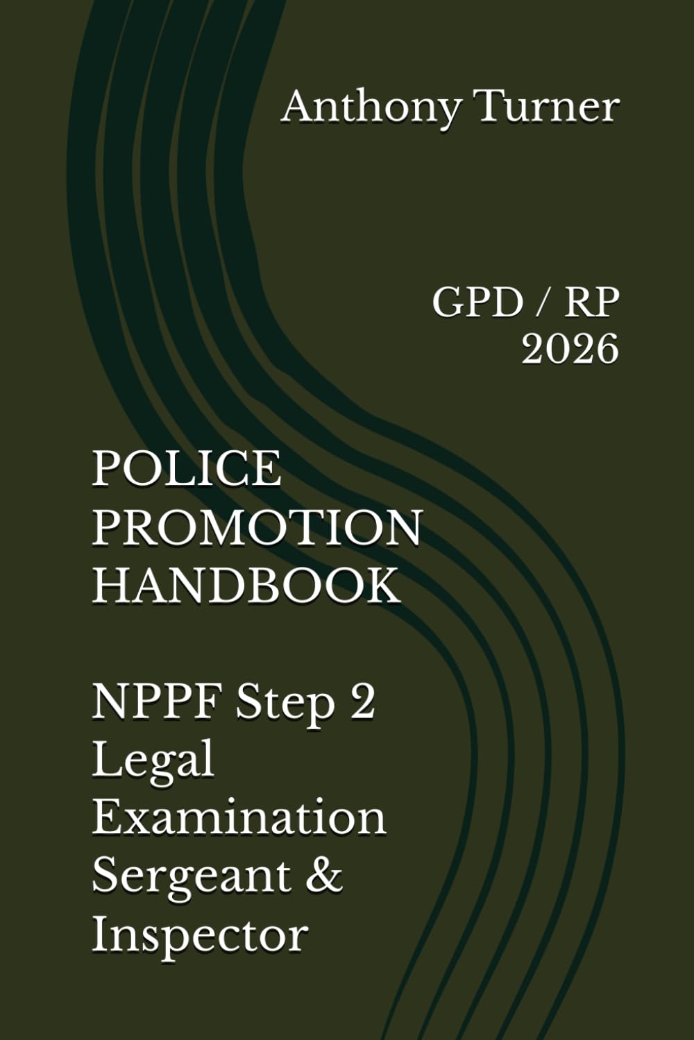 POLICE PROMOTION HANDBOOK NPPF Step 2 Legal Examination Sergeant & Inspector: GPD / RP 2026