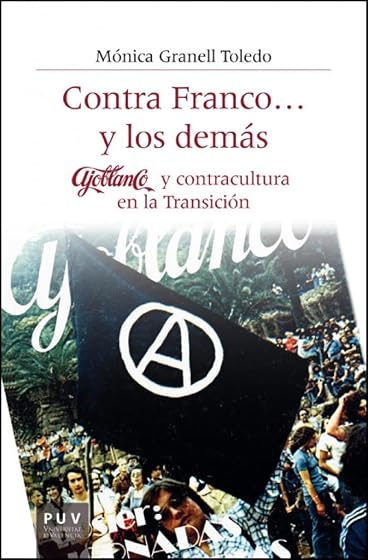 Contra Franco... y los demás