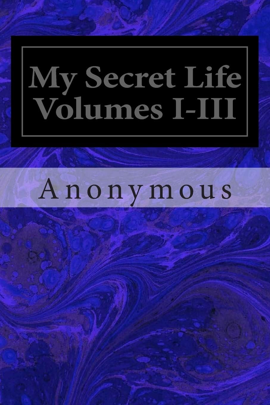 My Secret Life Volumes I-III