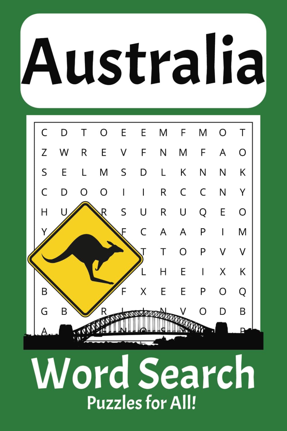 Australian Word Search Puzzle Book: Word Searches with Easy to Read Print about Australia, Australian Slang, Australian Destinations and more / 6x9 ... Great for Vacations, Holidays, or Free Time.