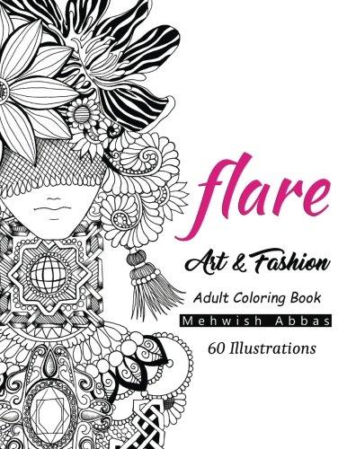 Mehwish AbbasFlare: Art & Fashion Adult Coloring Book