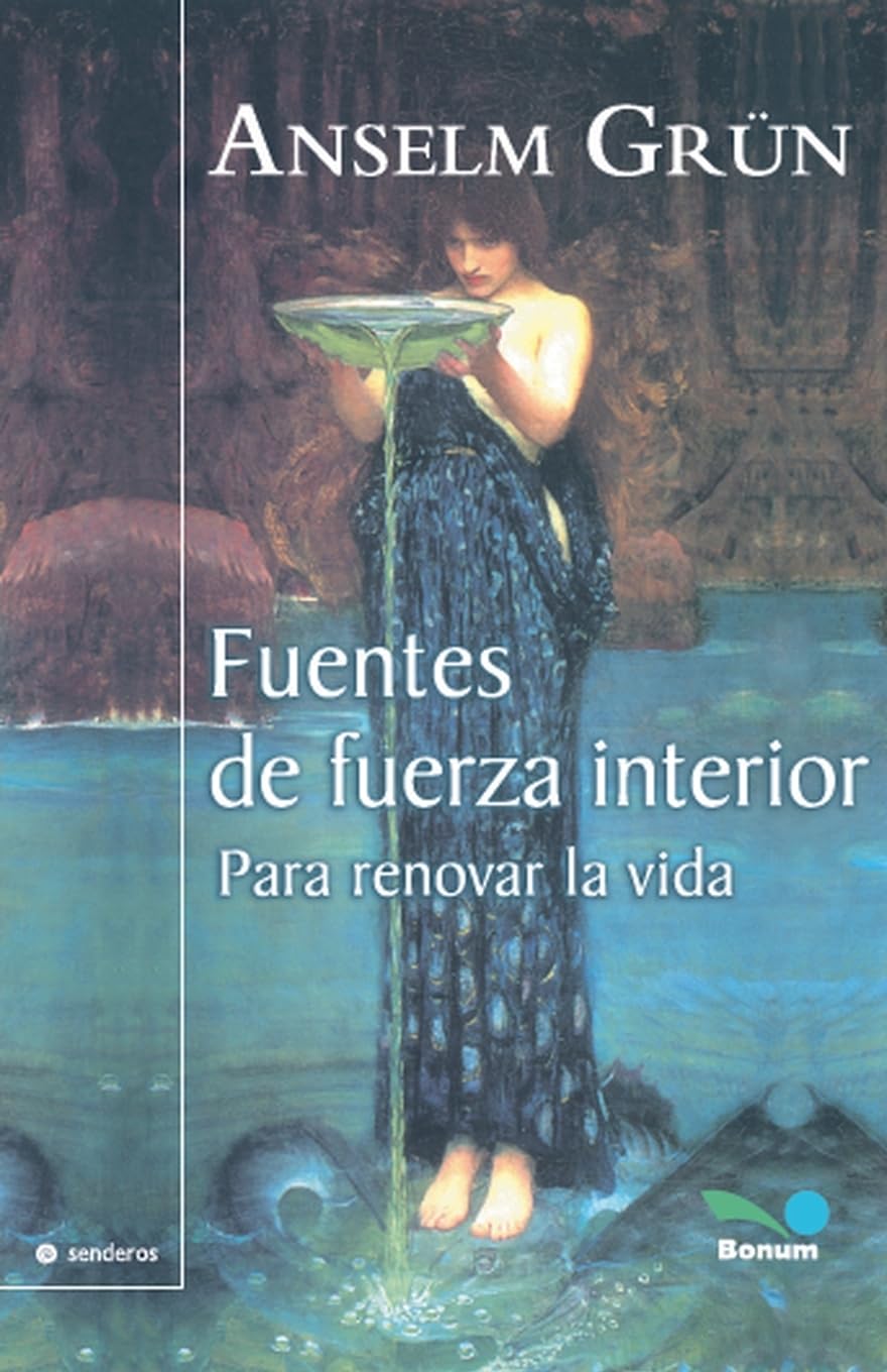 Fuentes de fuerza interior: para renovar la vida
