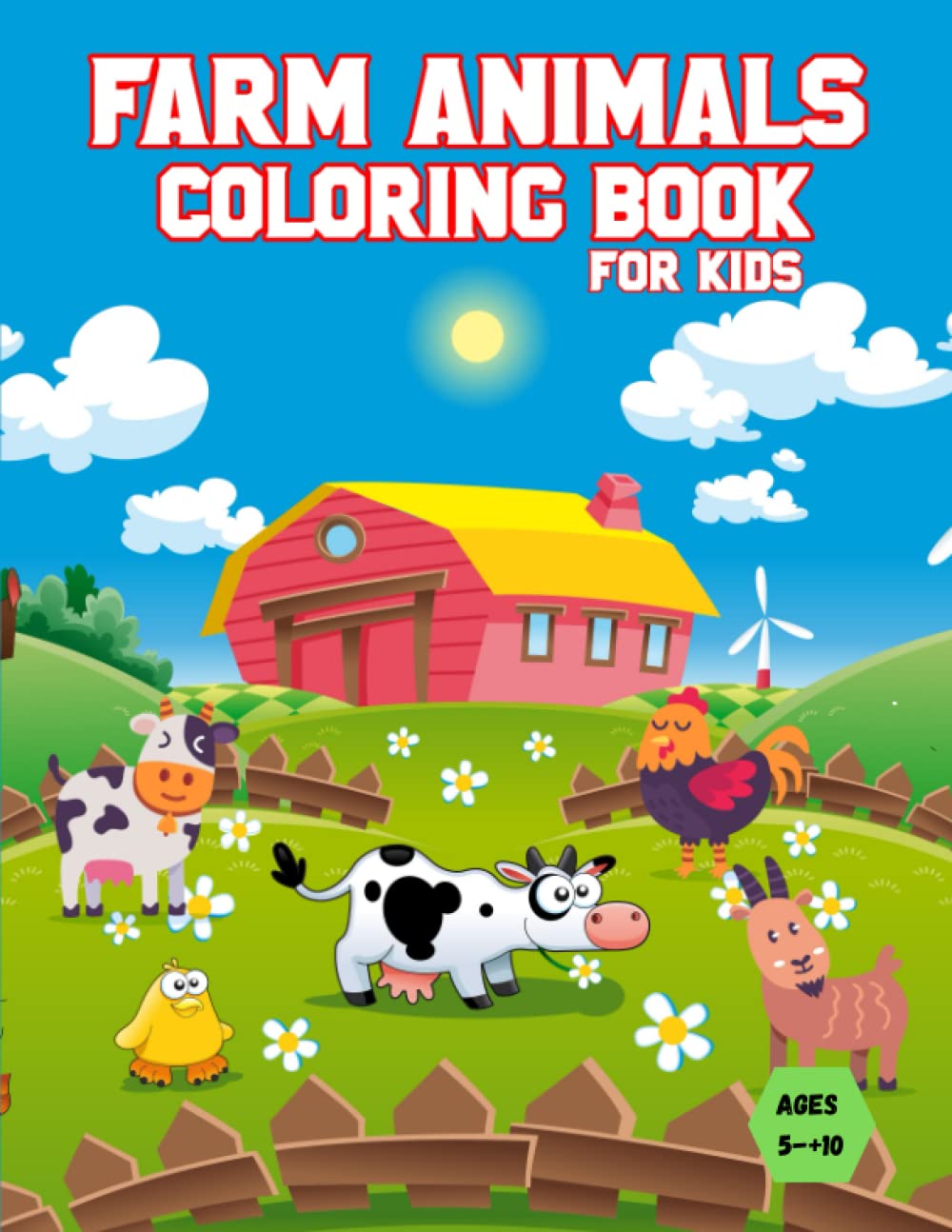 Farm Animals Coloring Book for Kids 5-10 years old: Coloring Book of Farm Animals for kids