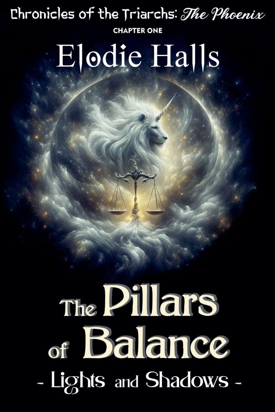 The Pillars of Balance - Lights and Shadows: 1 (Chronicles of the Triarchs: The Phoenix)