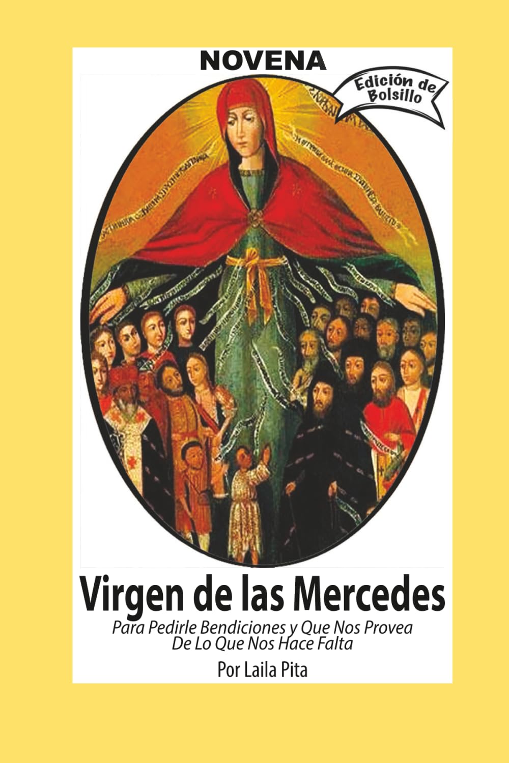 Novena De Virgen De Las Mercedes para Pedirle Bendiciones y que nos Provea de lo que nos Hace Falta