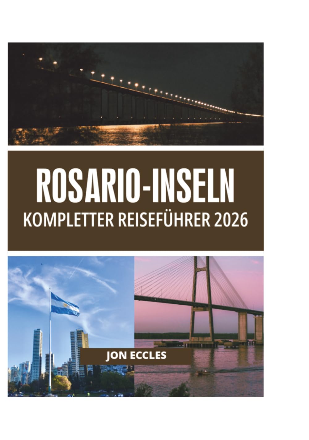 ROSARIO-INSELN KOMPLETTER REISEFÜHRER 2026