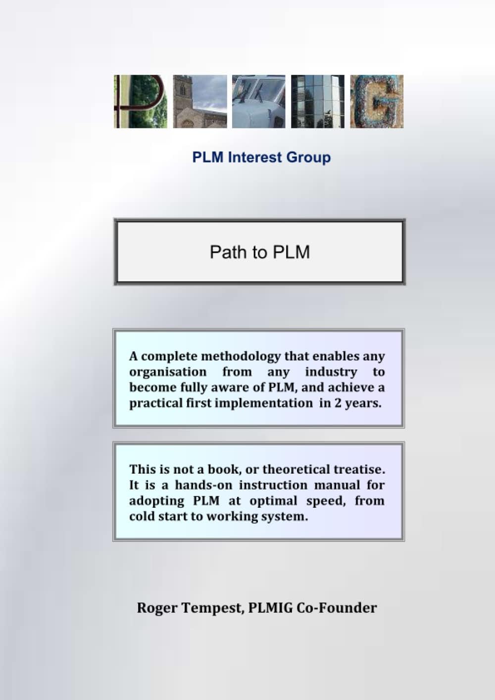 Path to PLM: Go from zero to a live working PLM system in two years