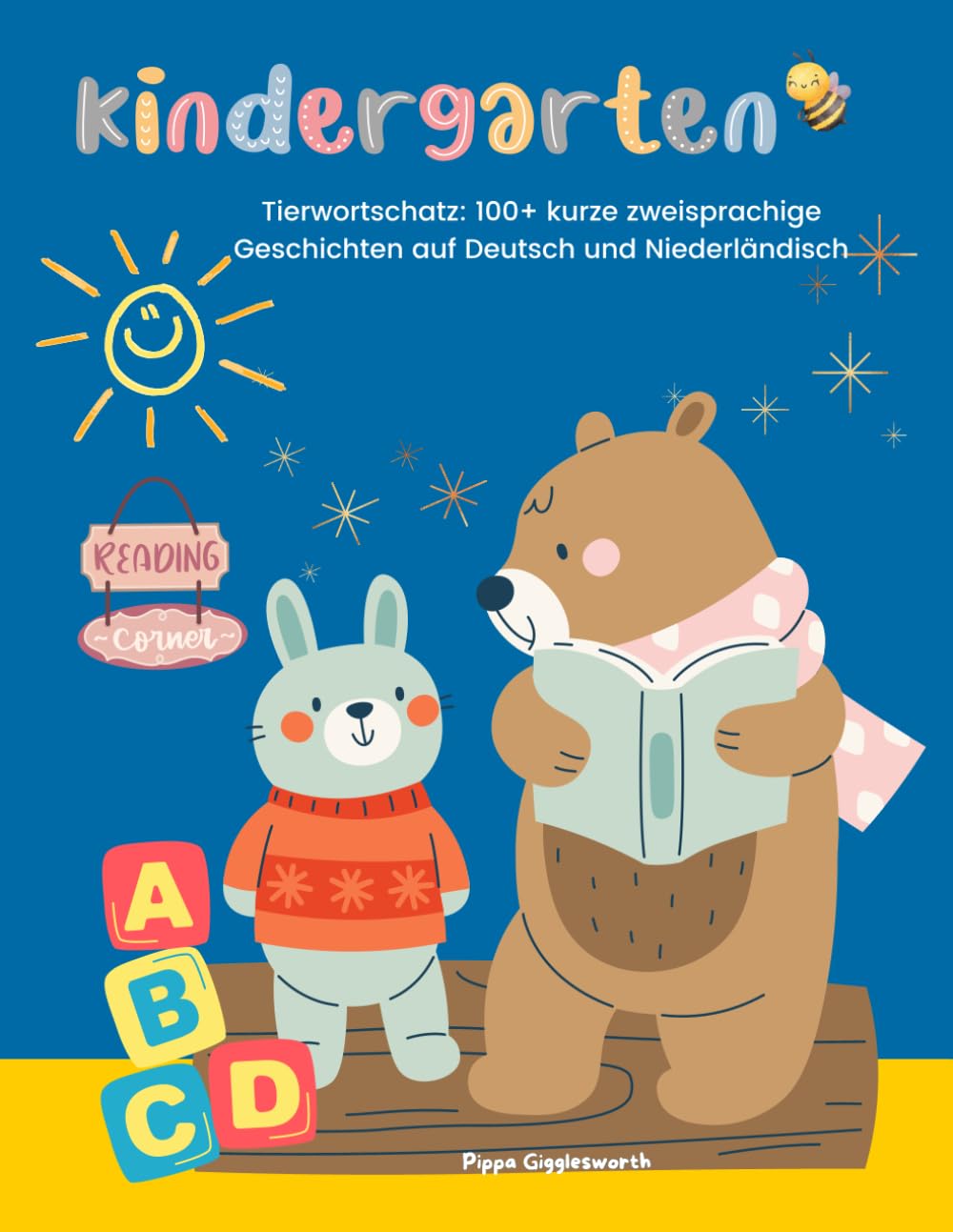 Kindergarten-Tierwortschatz: 100+ kurze zweisprachige Geschichten auf Deutsch und Niederlandisch: Lustige, einfache Geschichten fur Kinder mit Reimen, ... Moral und Fabeln (German Edition)