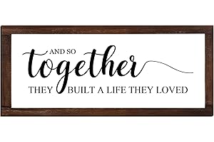 Together They Built A Life They Loved Farmhouse Sign