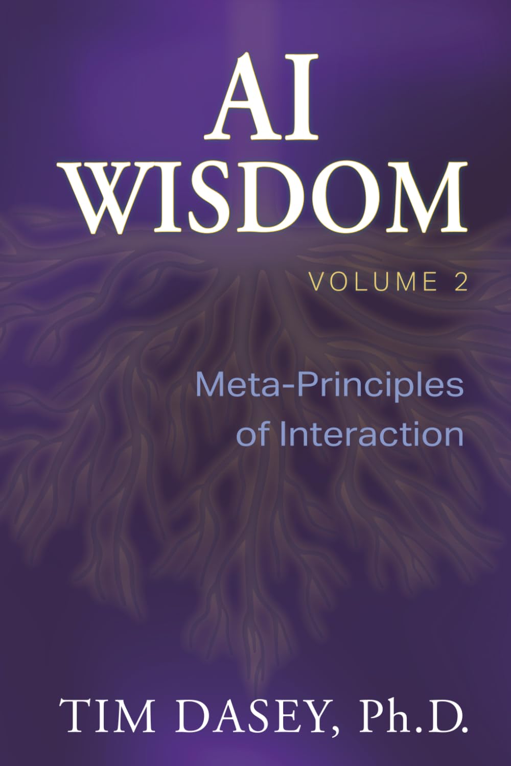 AI Wisdom Volume 2: Meta-Principles of Interaction