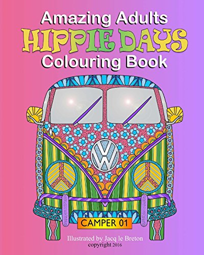Amazing Adults Colouring Book: Hippie Days (Volume 5)