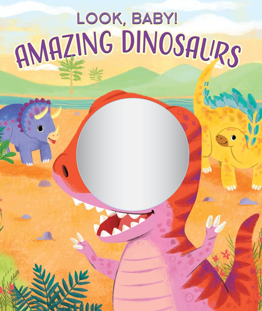 Amazing Dinosaurs (Look, Baby!)