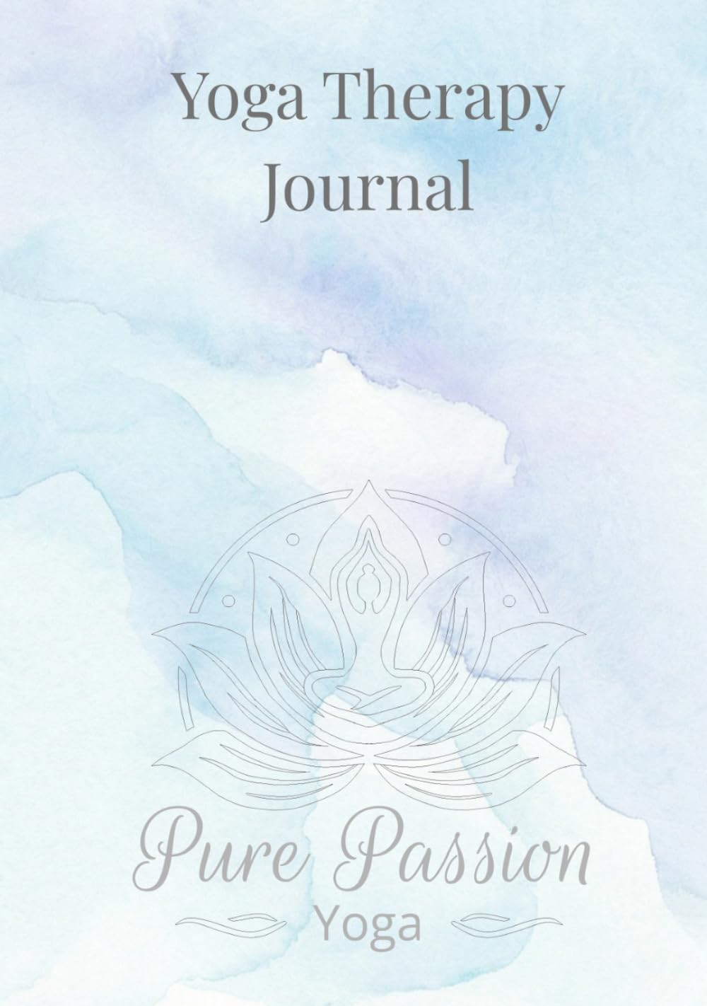 Yoga Therapy Journal: Track Pain, Mobility, Stress, Sleep, and Healing | Guided Yoga Therapy Log Book for Injury Recovery and Chronic Pain
