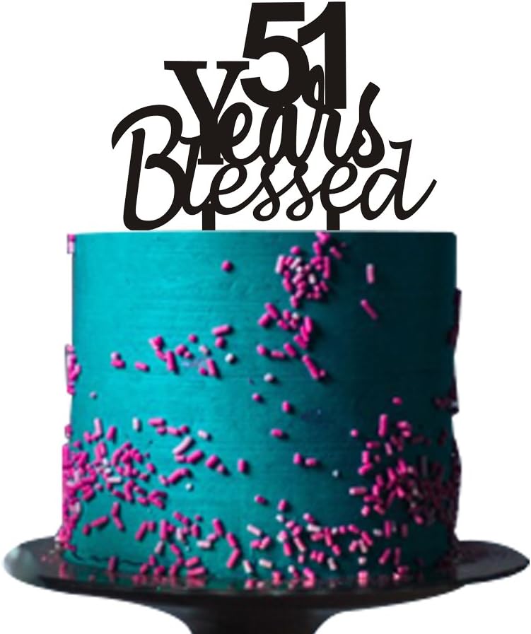 51 years blessed cake topper for 51 years loved,anniversary,wedding,51st birthday party decorations Black acrylic