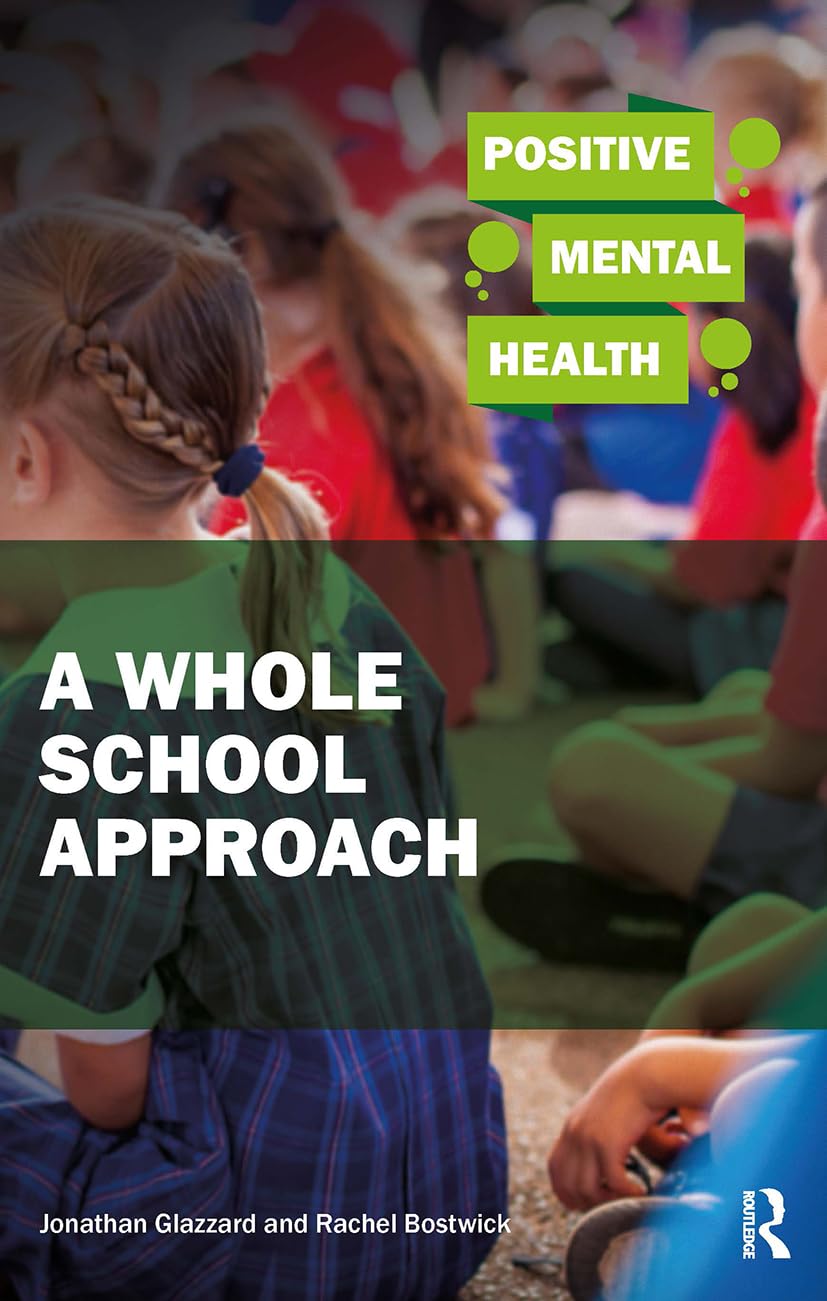 Positive Mental Health: A Whole School Approach