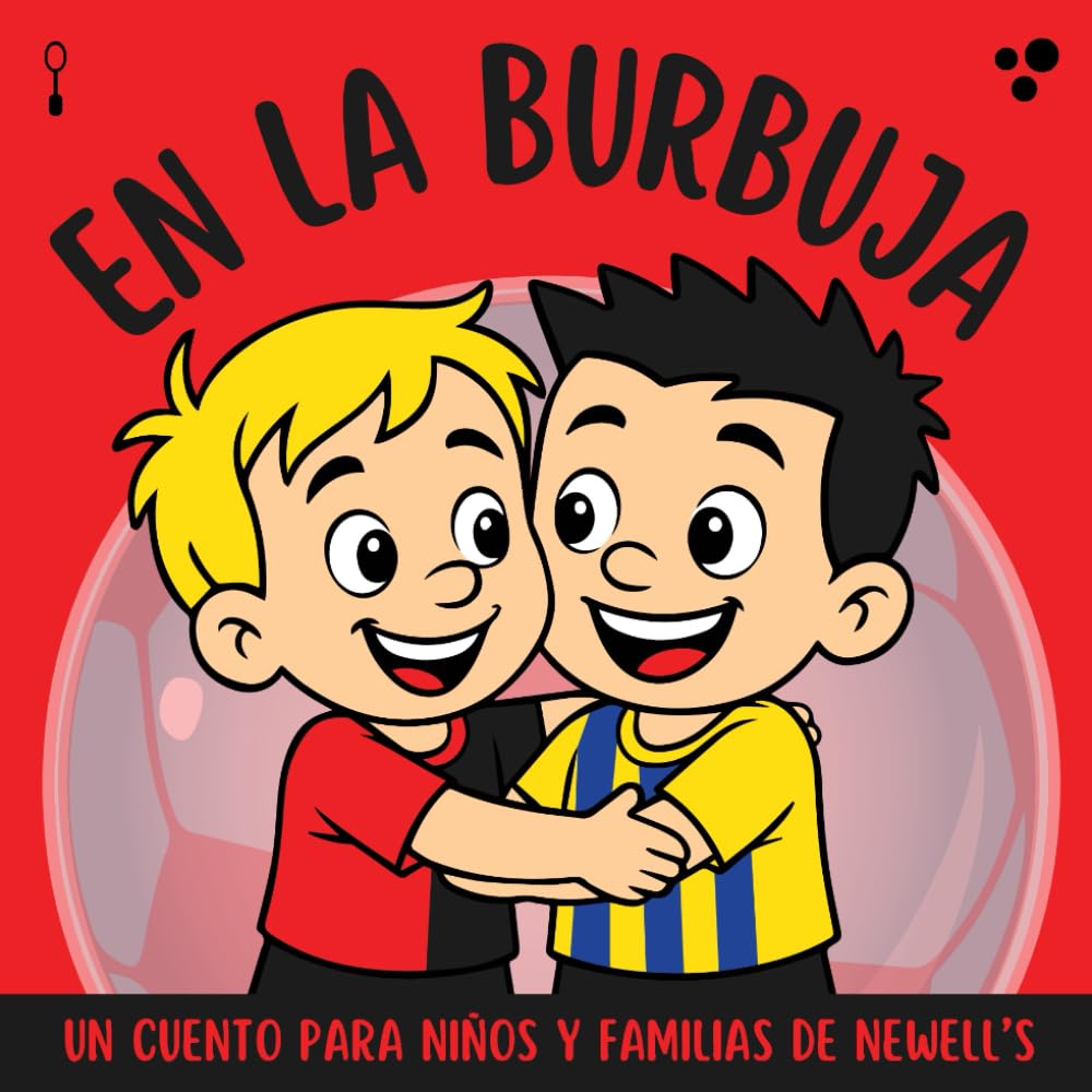 En La Burbuja - Newell's: Un cuento para niños y familias de Newell's