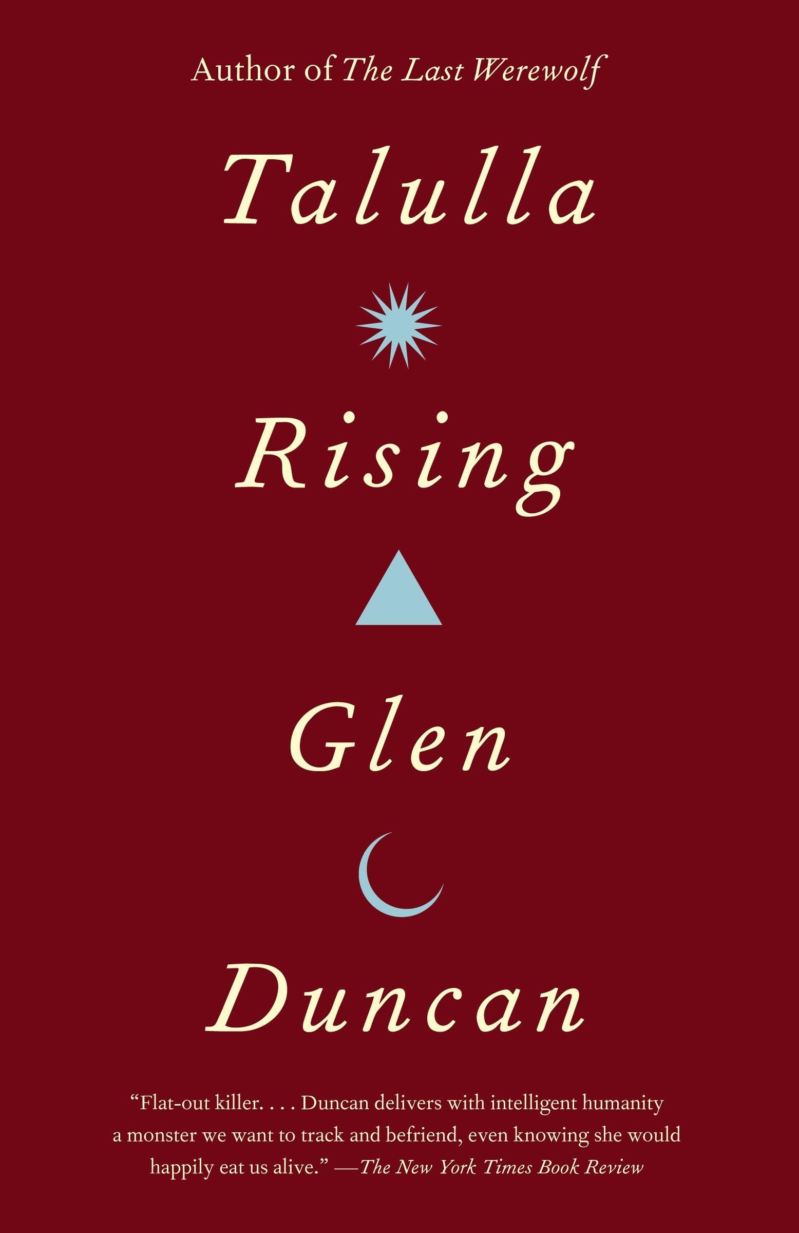 Talulla Rising (Last Werewolf Trilogy)