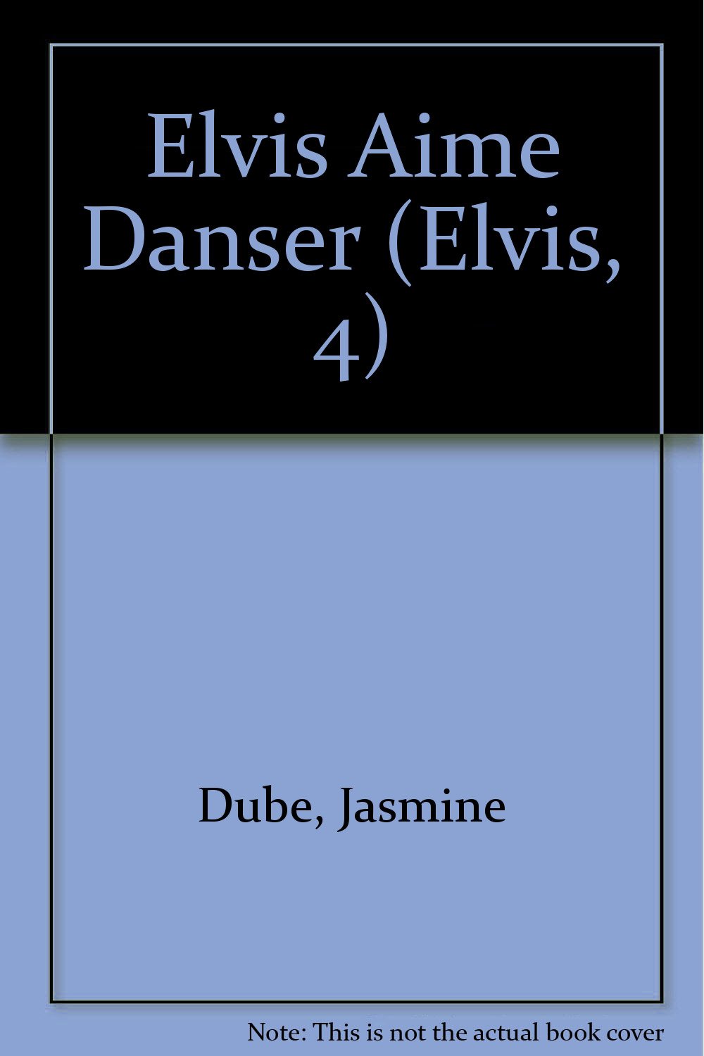 Elvis Aime Danser Dube, Jasmine and Pare, Roger